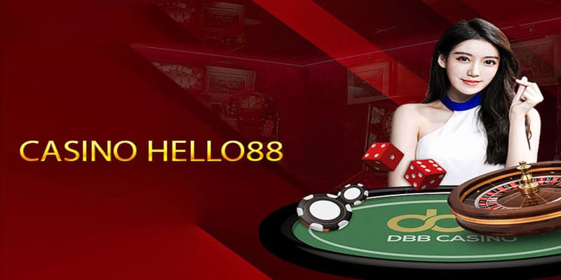 Khám phá sơ lược về sảnh casino Helo88