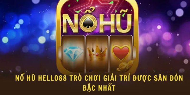 Nổ hũ JDB Helo88 nổi bật với các chương trình khuyến mãi