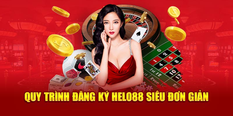 Quy trình đăng ký Helo88 siêu đơn giản