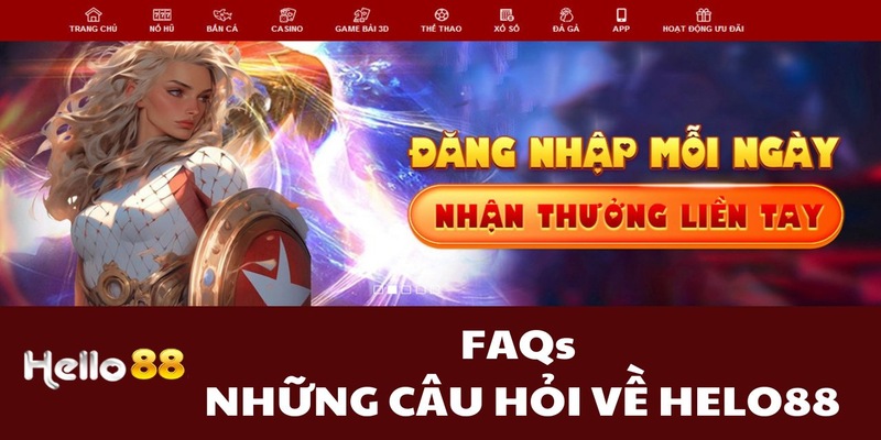 Thông tin về FAQ Helo88 cho tân thủ