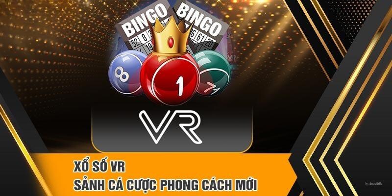 Tổng quan về xổ số VR Helo88